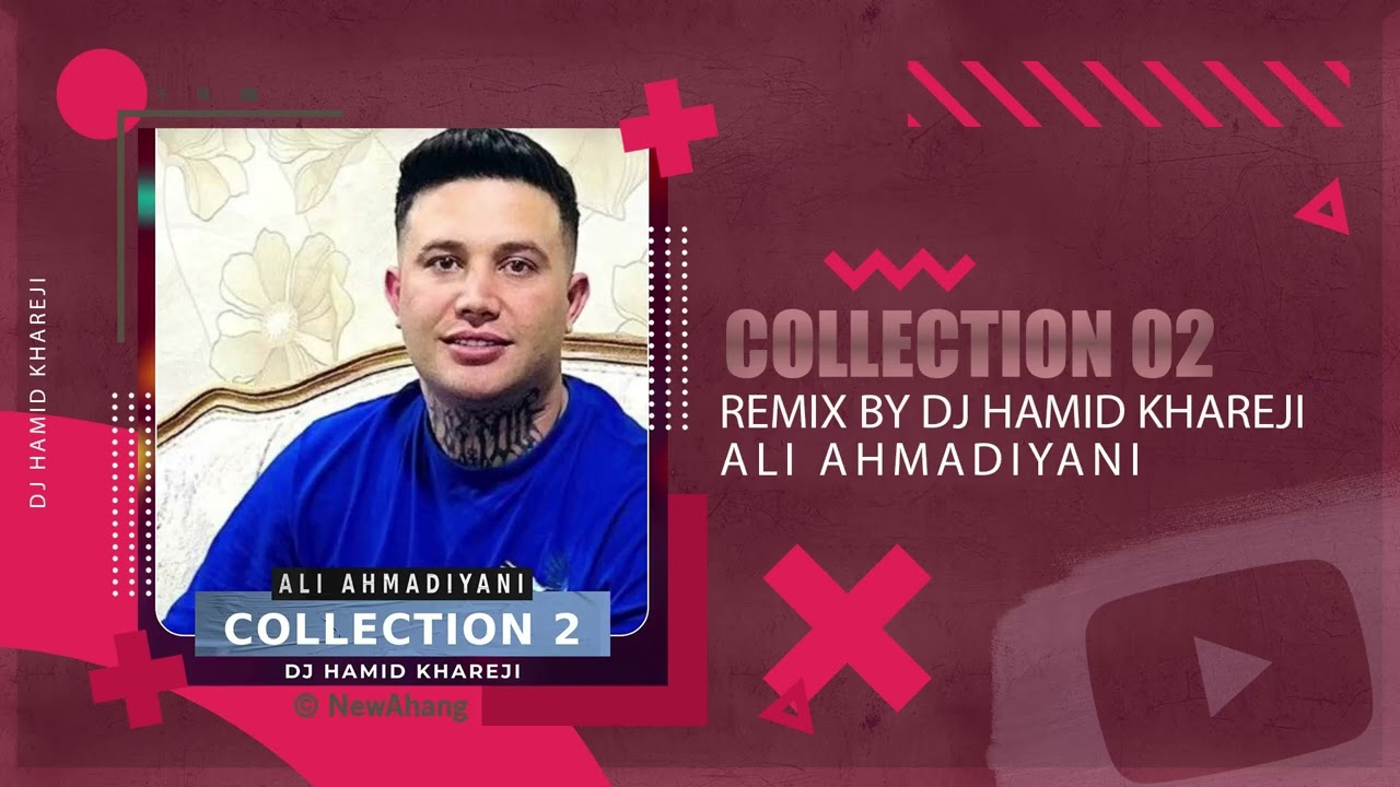 Ali Ahmadiyani - Collection 2 | DJ HAMID KHAREJI REMIX