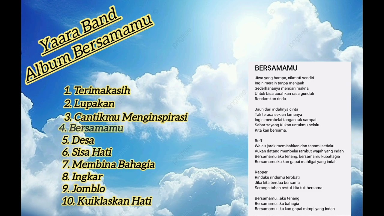 Lagu ke 4 dengan Judul Bersamamu di album Bersamamu. Selamat menikmati.
