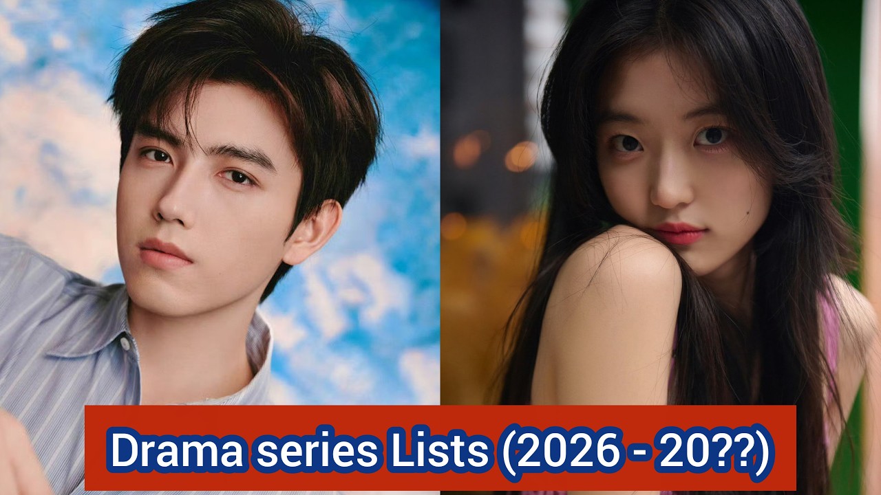 Chen Fei Yu and Sun Qian | Drama Series Lists (2026 - 20??)