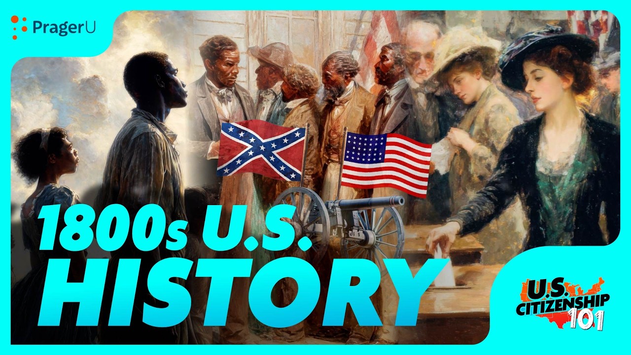 1800s U.S. History | U.S. Citizenship 101 | PragerU
