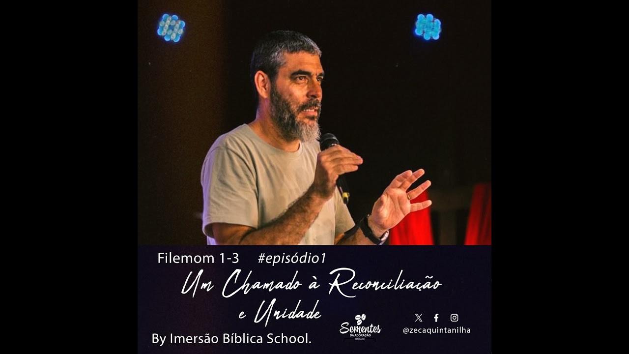 Um chamado à reconciliação e unidade - Filemom 1-3