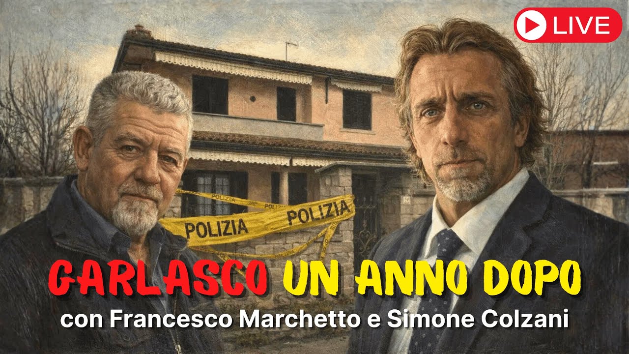 DELITTO DI GARLASCO - Il GIORNO del GIUDIZIO (con Francesco Marchetto e Simone Colzani)