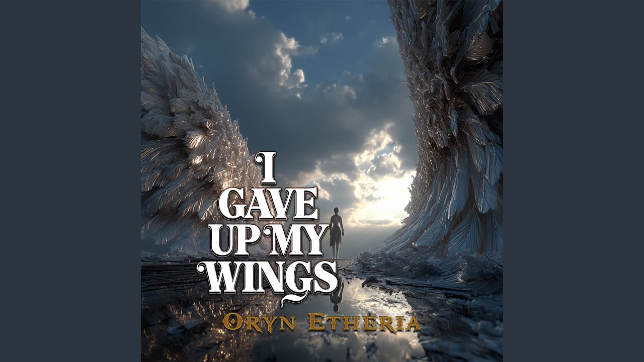 I Gave Up My Wings