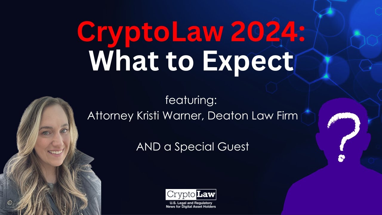 CryptoLaw 2024: What to Expect