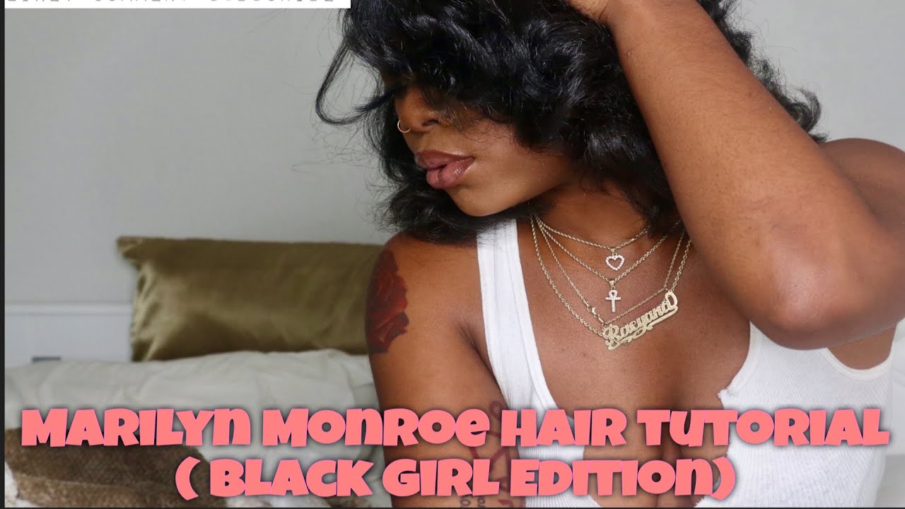Marilyn Monroe Hair Tutorial (Black girl edition)