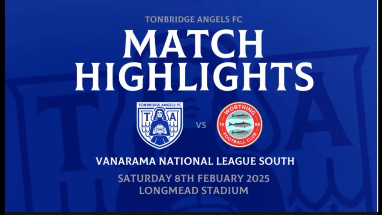 Highlights - Tonbridge Angels v Worthing