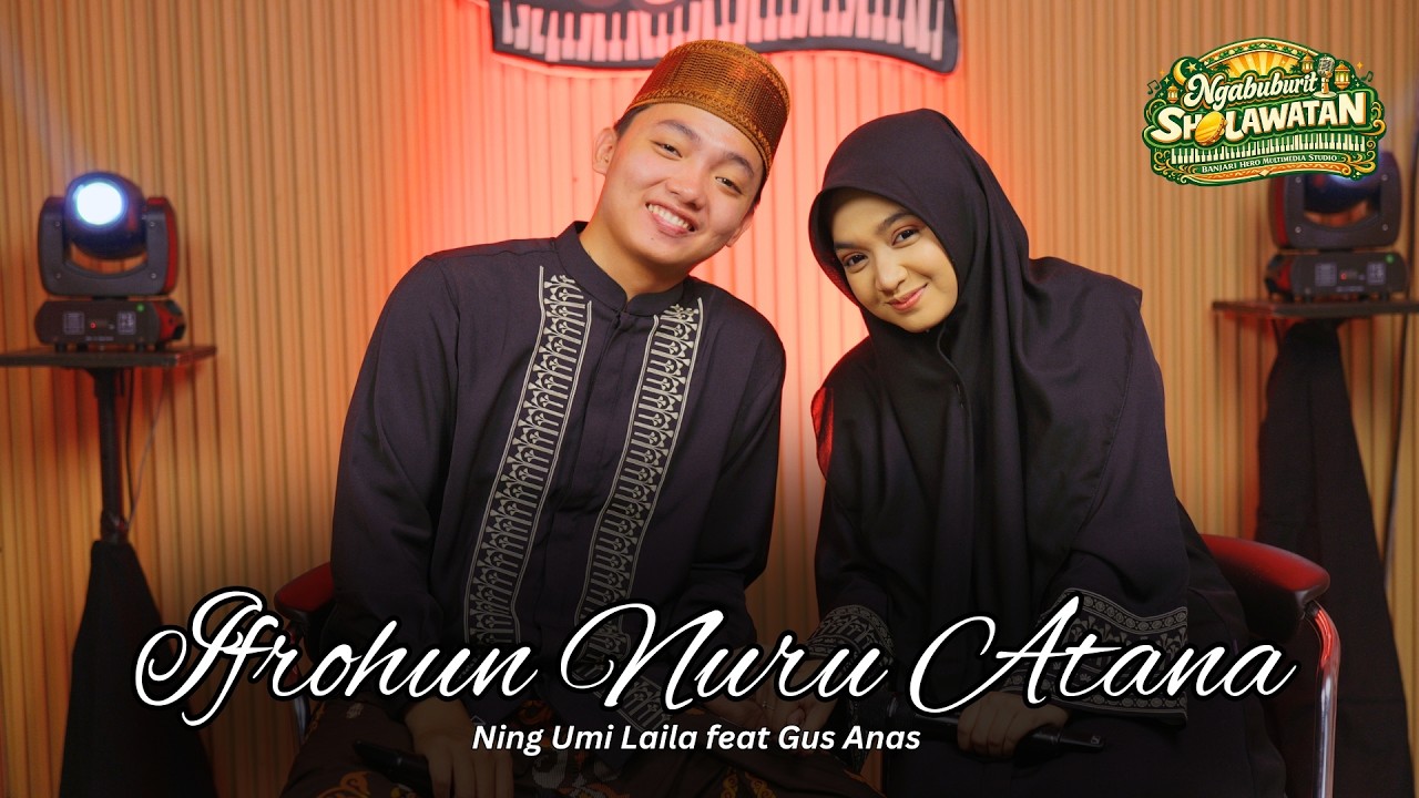 Ifrohun Nuru Atana - Ning Umi Laila ft Gus Anas | Ngabuburit Sholawatan 2026