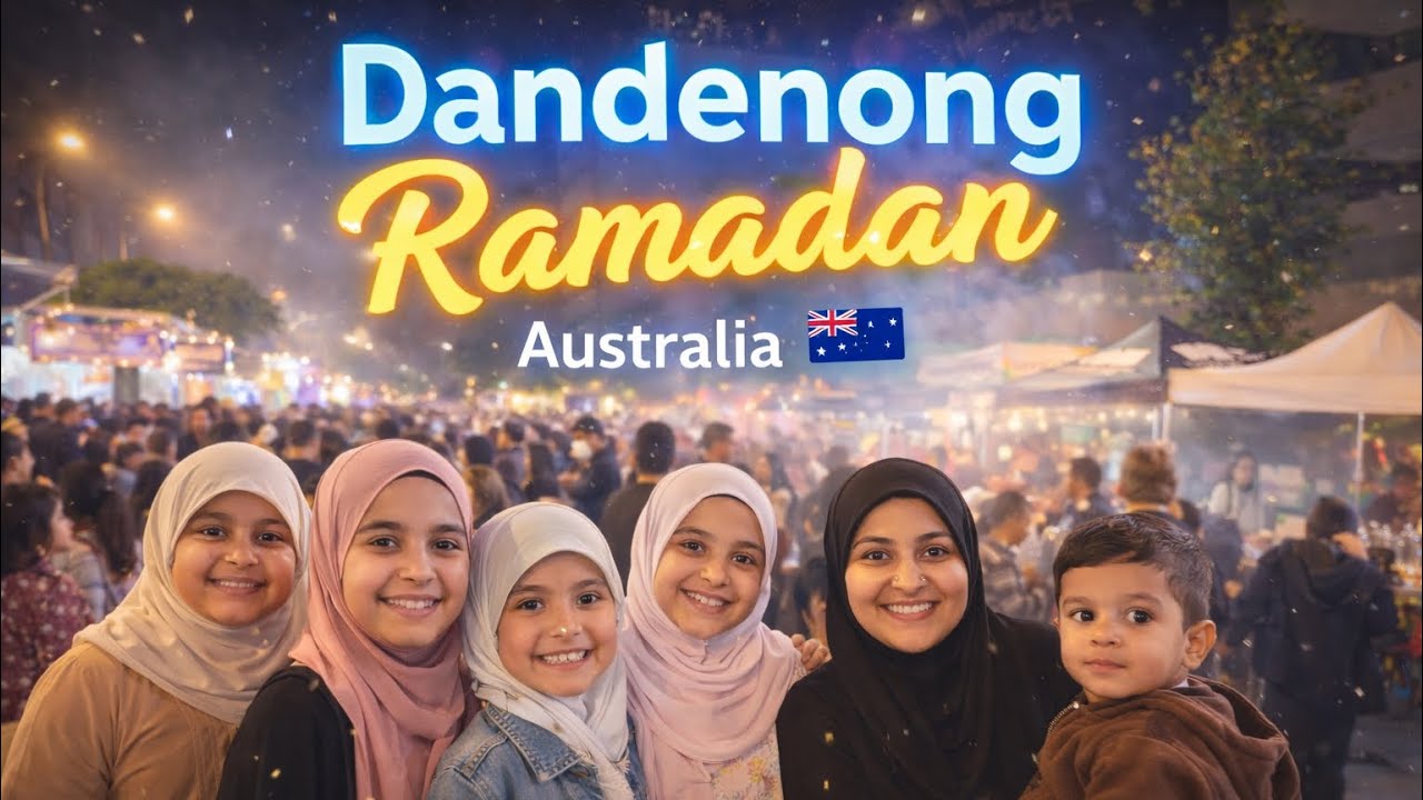 Ramadan Australia – Dandenong-رمضان استرالیا 