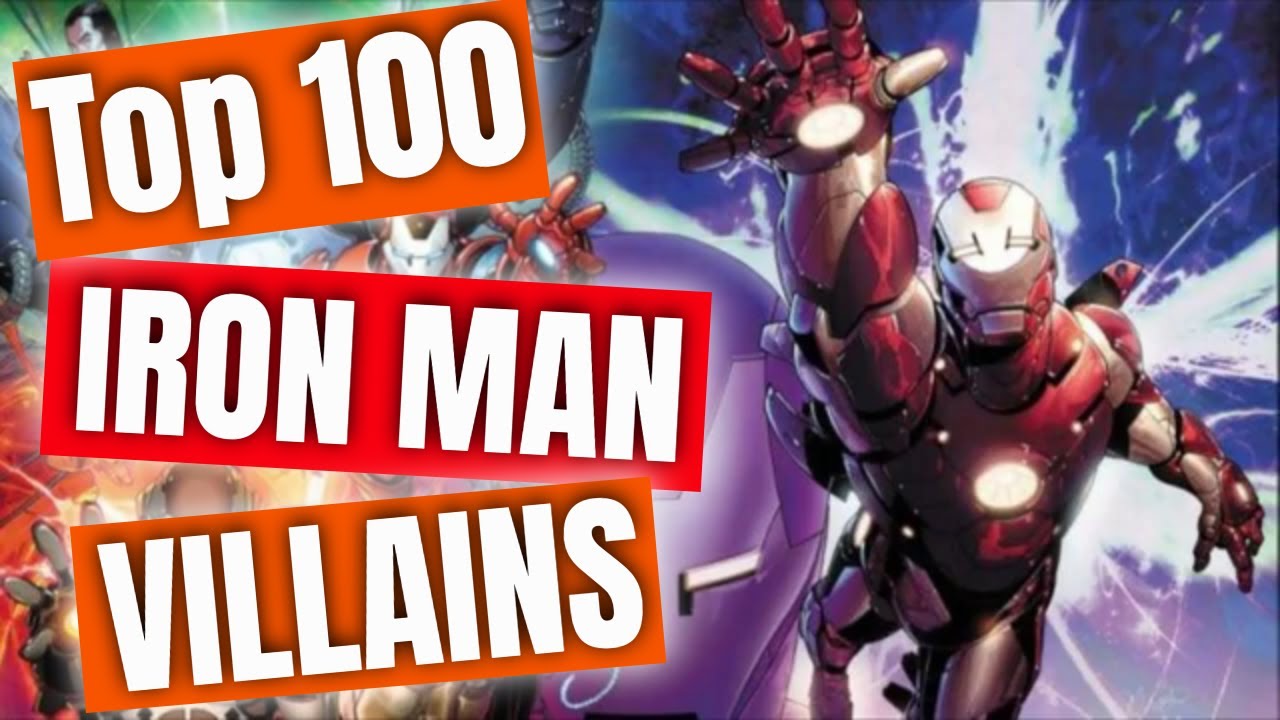 Top 100 Iron Man Villains