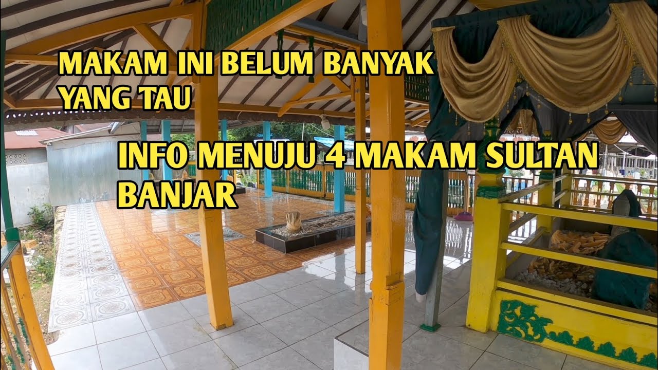 Makam Sultan Tahlilullah Raja Banjar KeTujuh