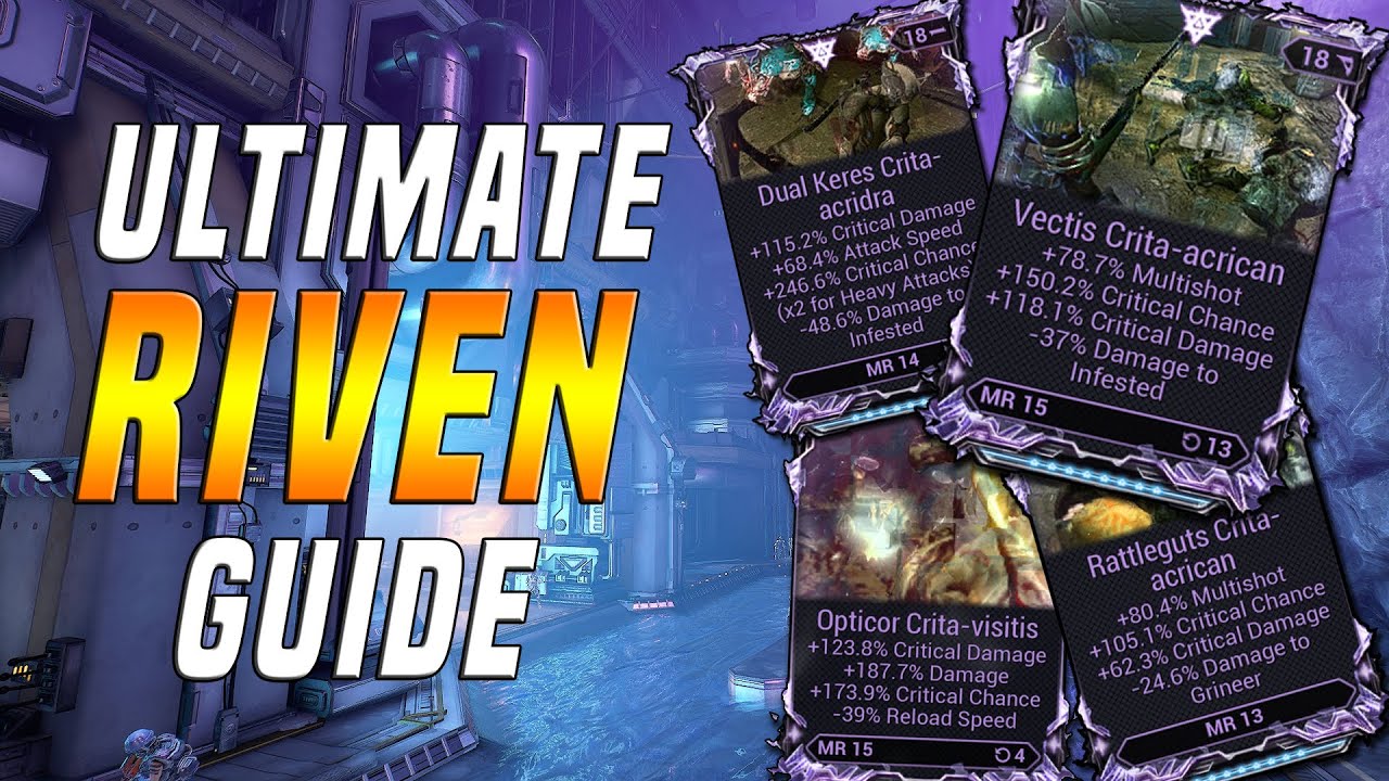 [WARFRAME] What Are Rivens - Ultimate Riven Guide!
