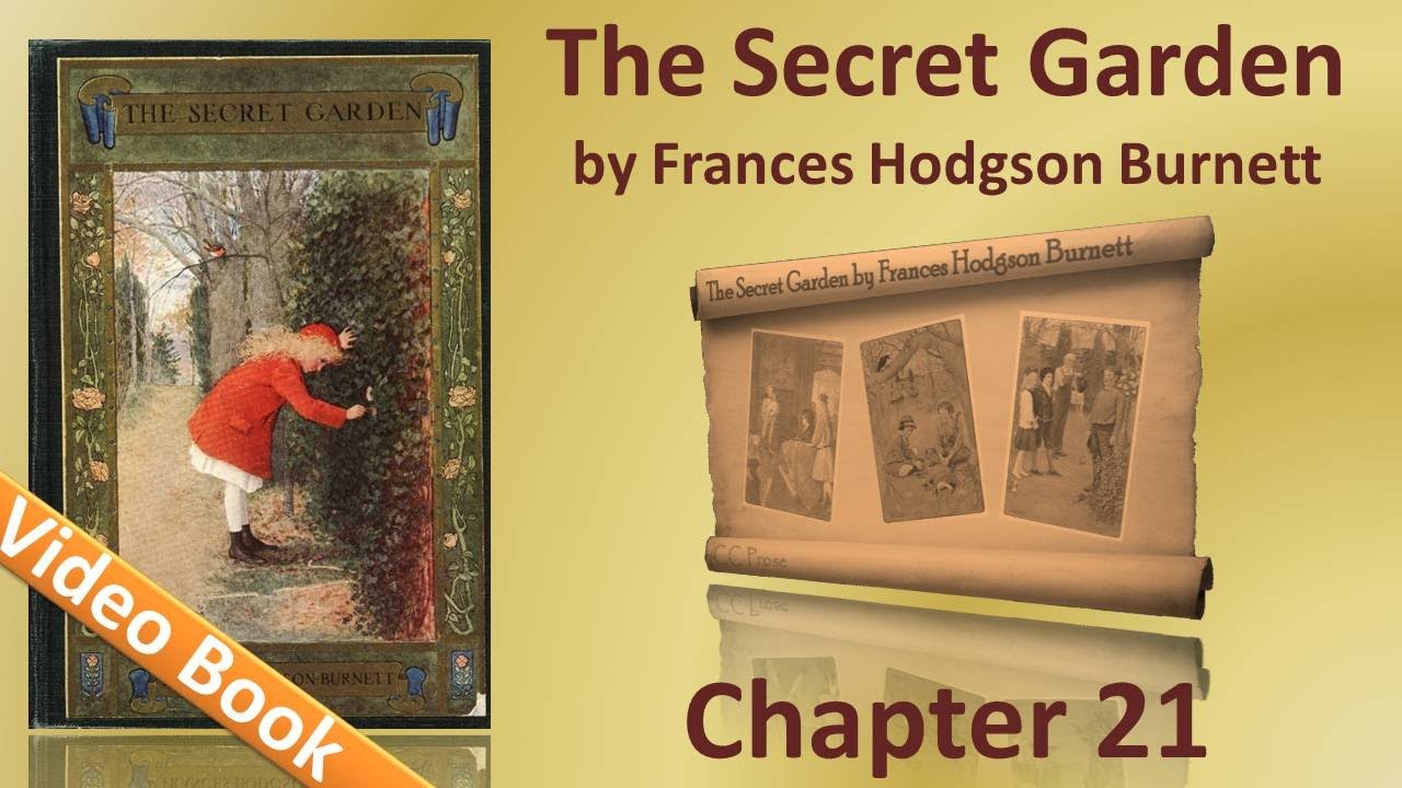 Chapter 21 - The Secret Garden by Frances Hodgson Burnett - Ben Weatherstaff