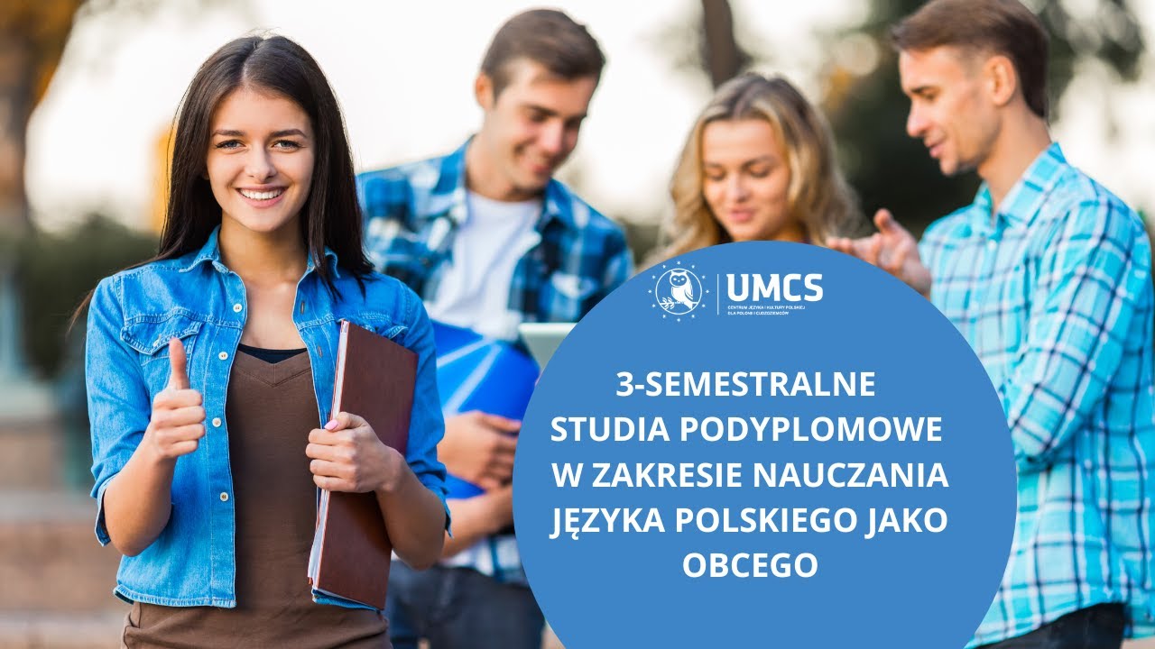 Studia podyplomowe w zakresie w zakresie nauczania języka polskiego jako obcego w CJKP UMCS
