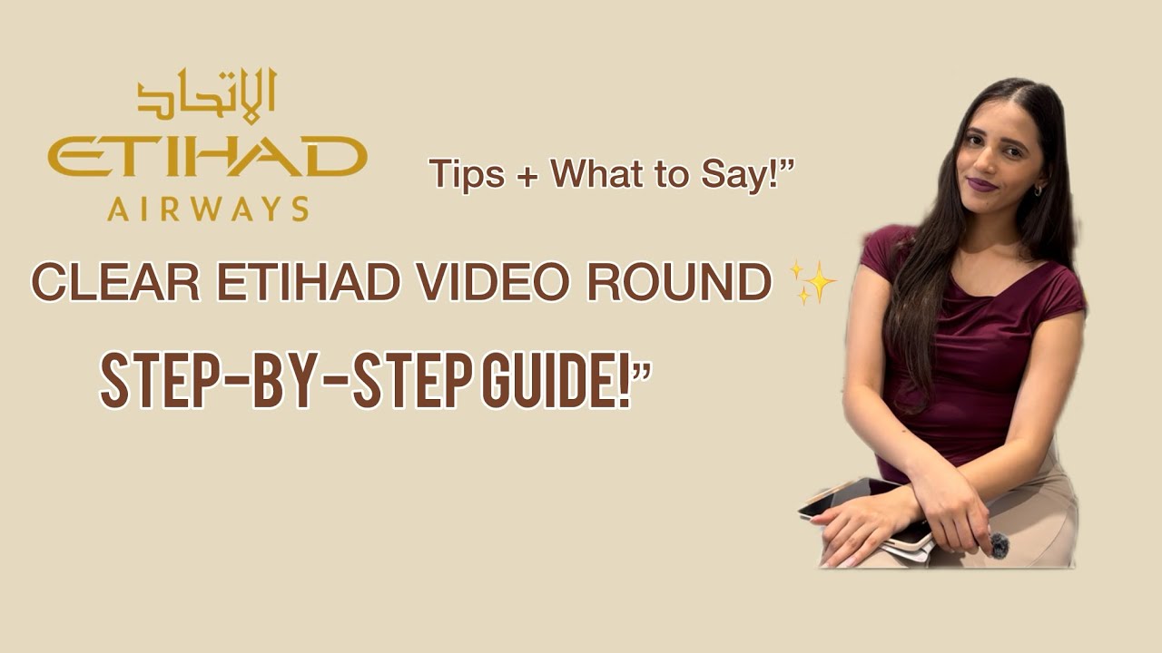 Don’t Make These Mistakes! Etihad Airways Video Interview Full Guide (2025) 