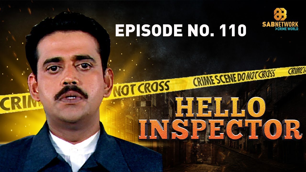 Ghar se gayab Madhavi ki talash | Hello Inspector | Ep - 110 | Watch Full Crime Show Now