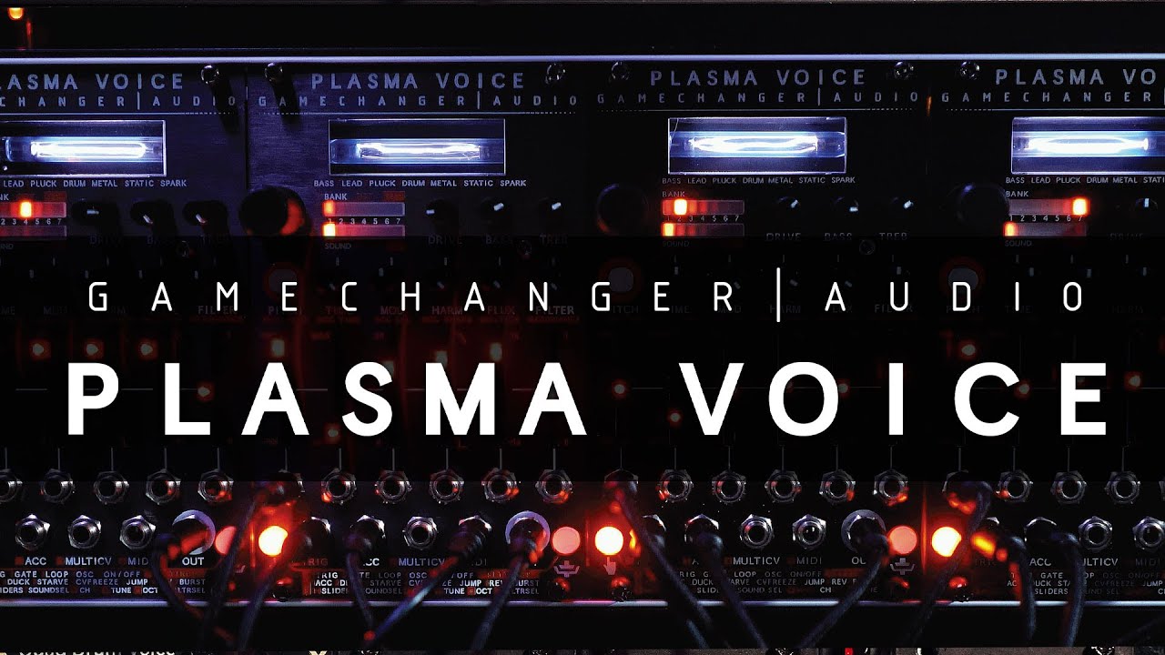 PLASMA VOICE OVERVIEW | GAMECHANGER AUDIO