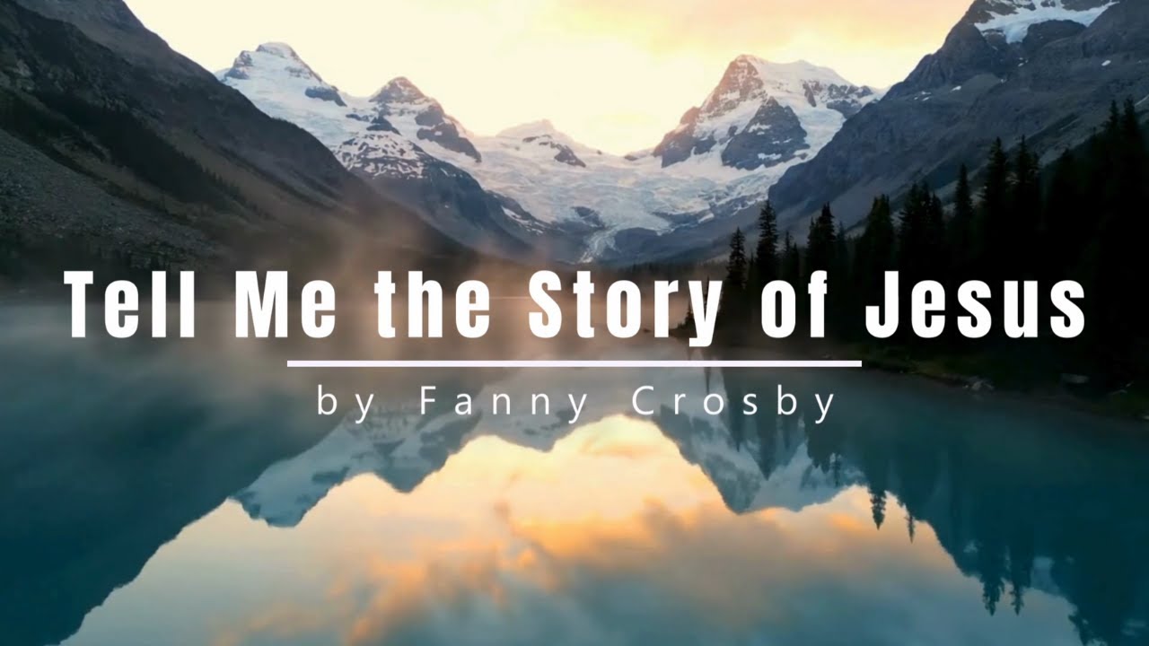 Tell Me the Story of Jesus | Relaxing Piano Hymn with lyrics