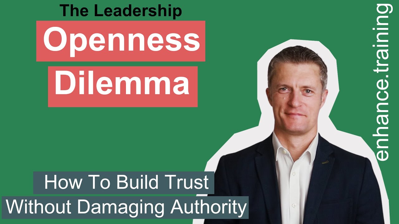 Leading And Communicating - How Open & Transparent Should You Be?