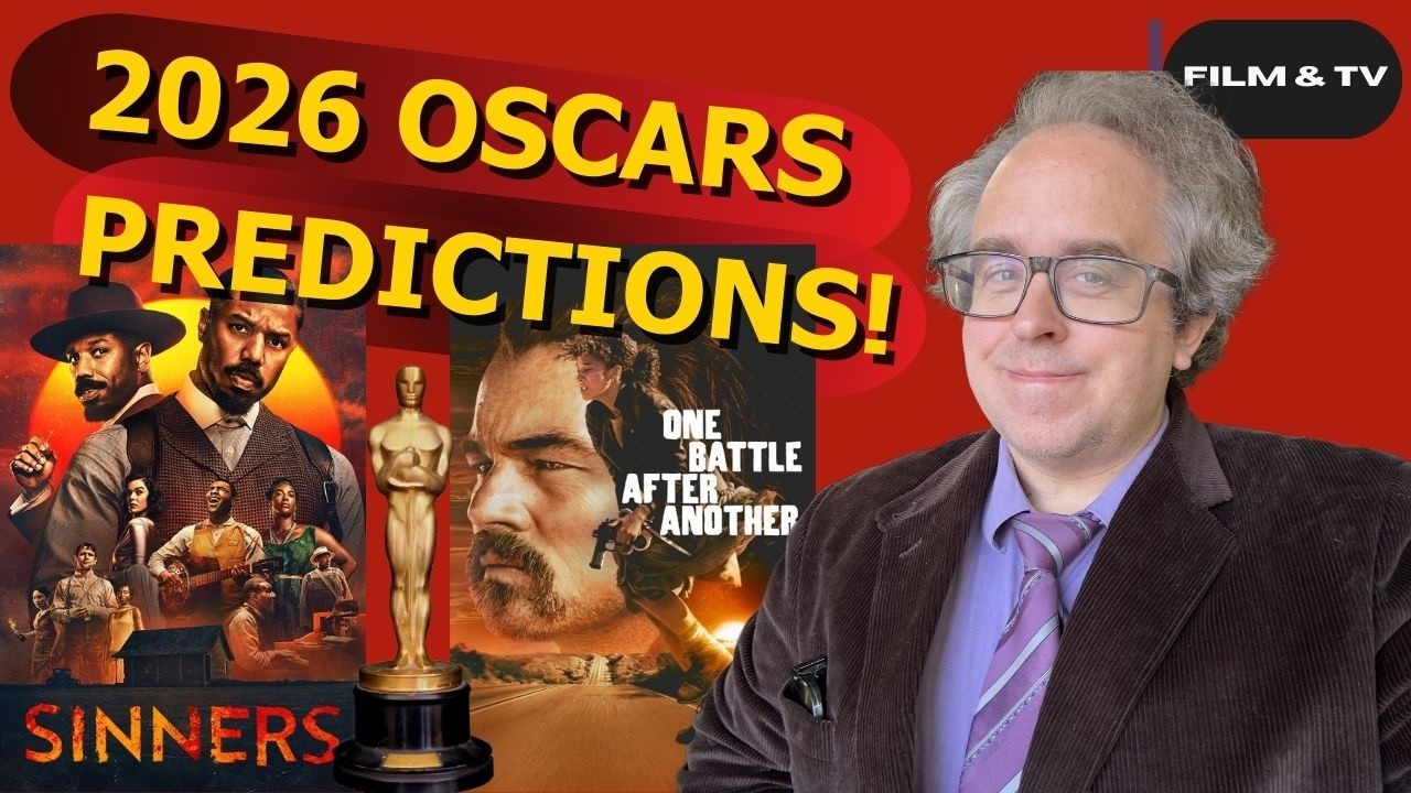 Last Minute Predictions for the 2026 Oscars!