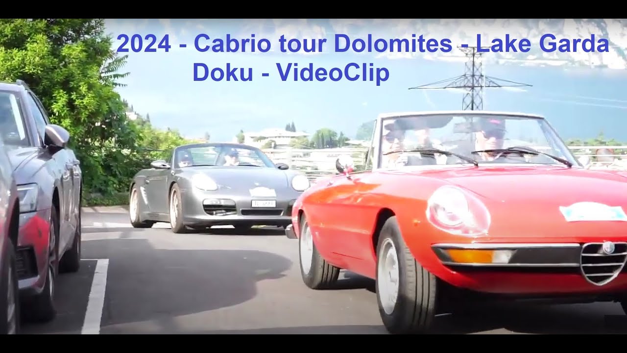 Doku  -  2024 Cabrio tour Dolomites - Lake Garda