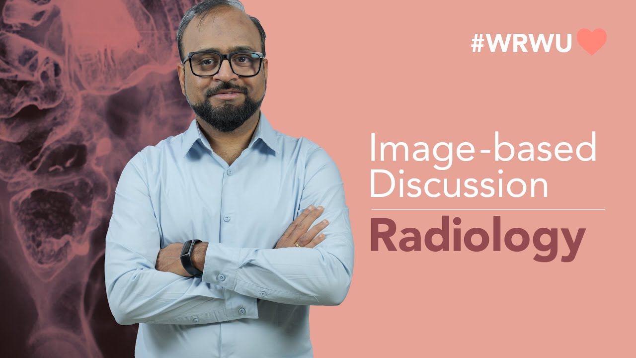 #WRWU Image Based Discussion - Radiology