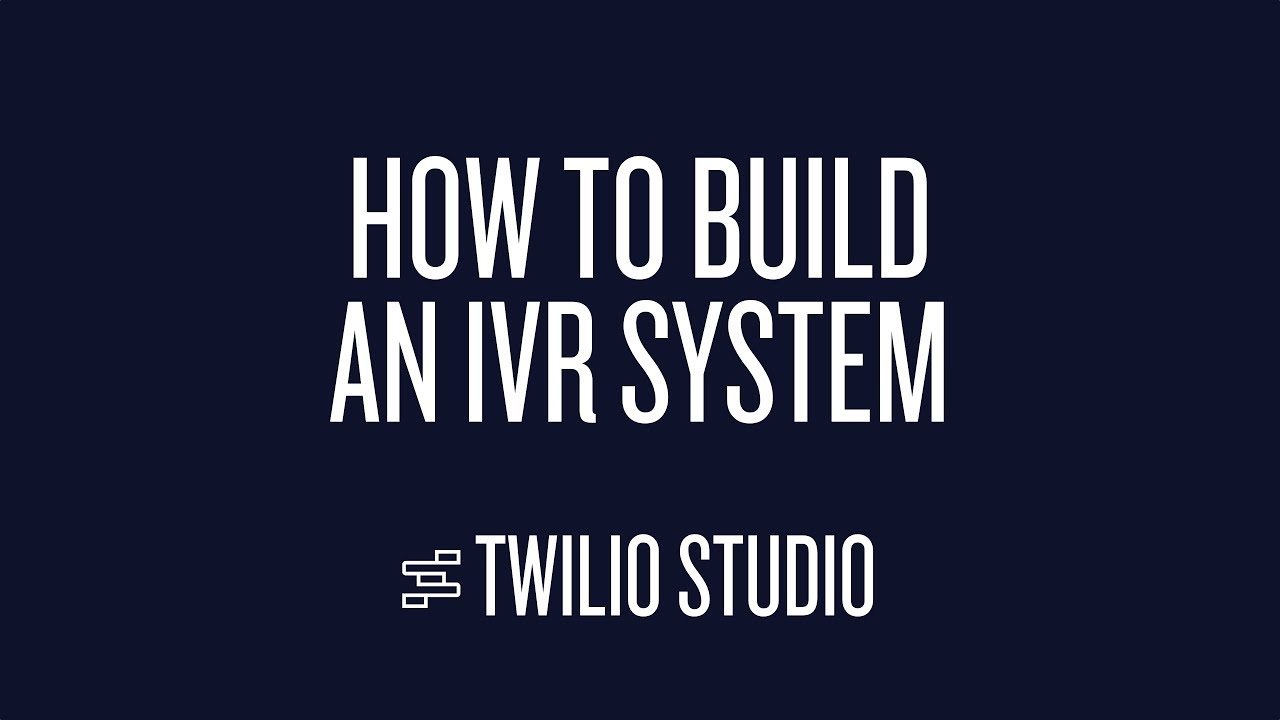 How To Build an IVR System with Twilio Studio
