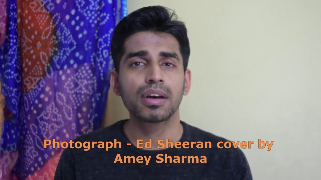 Photograph (Ed Sheeran) cover | Amey Sharma
