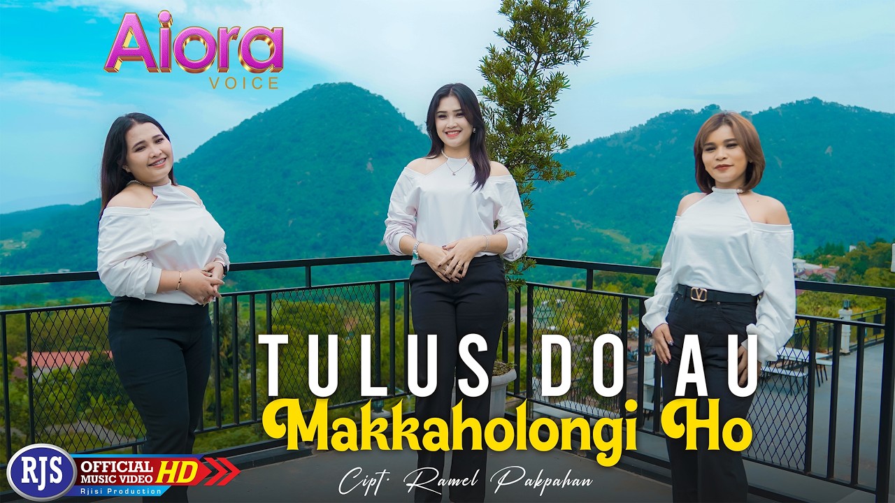 AIORA VOICE - TULUS DO AU MAKKAHOLINGI HO (Official Music Video)