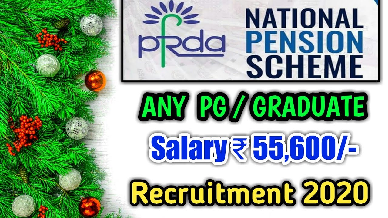 PFRDA Assistant Manager Recruitment 2020 | Any PG / Graduate | National Pension Scheme 2020 |