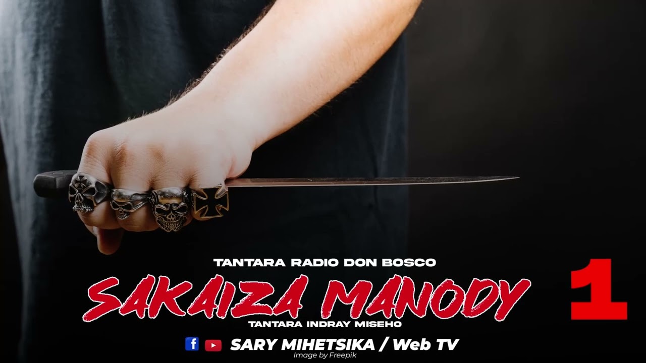 TANTARA MALAGASY - SAKAIZA MANODY 1 (Tantara Radio Don Bosco) Fizarana Voalohany