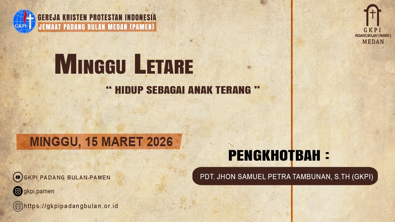 Ibadah Minggu Letare ( 15 Maret 2026, Pagi) GKPI Padang Bulan - Medan