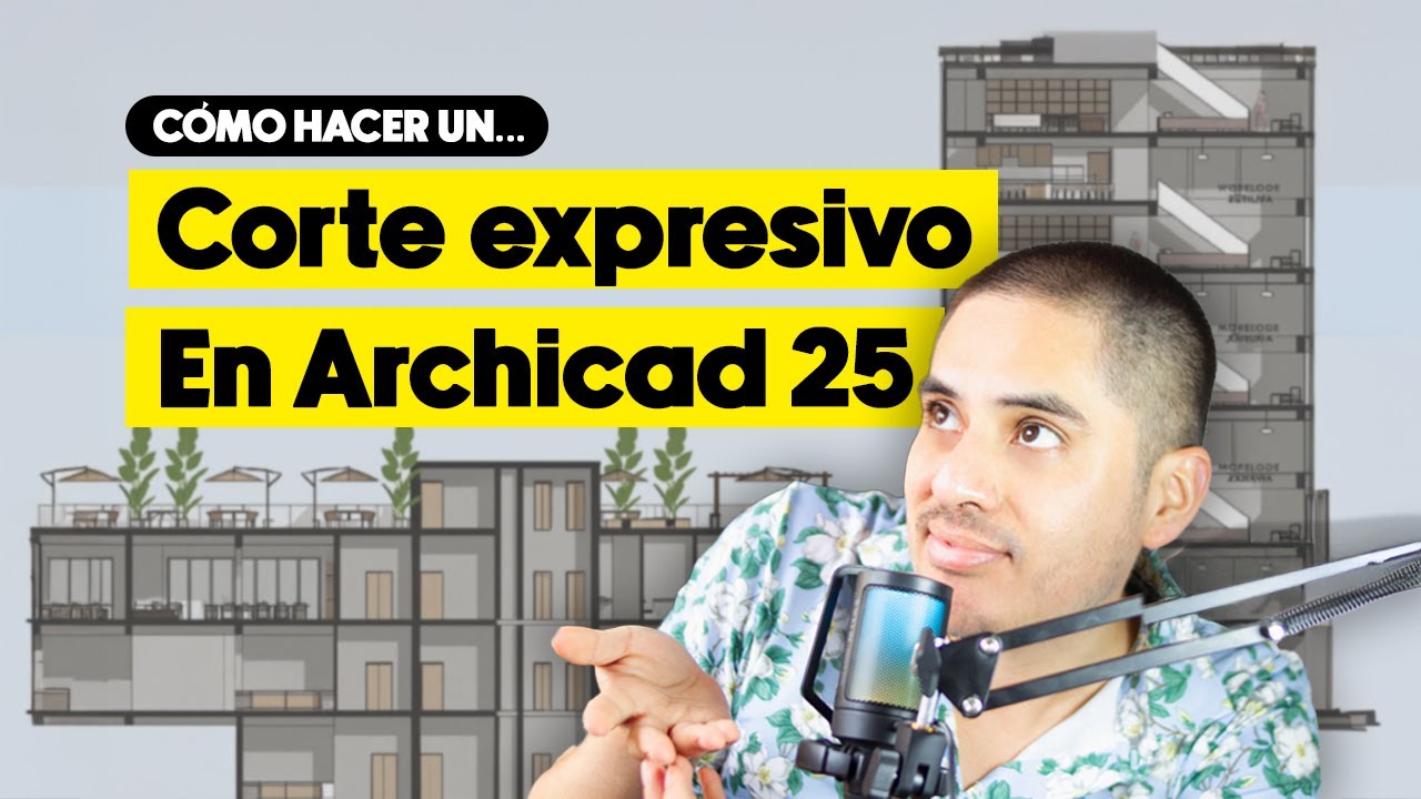 Cómo hacer un CORTE EXPRESIVO en Archicad (paso a paso)