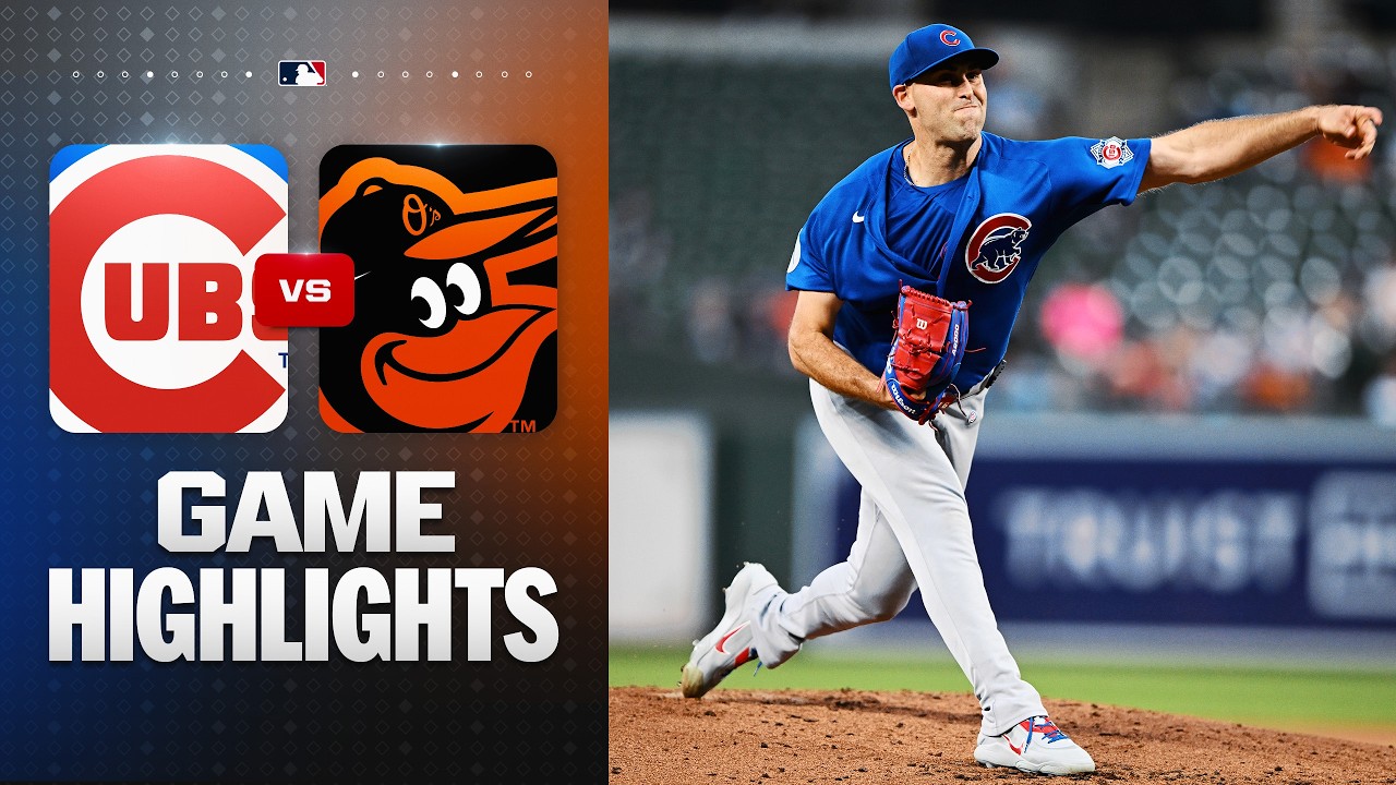 Cubs vs. Orioles Game Highlights (7/7/26) | MLB Highlights