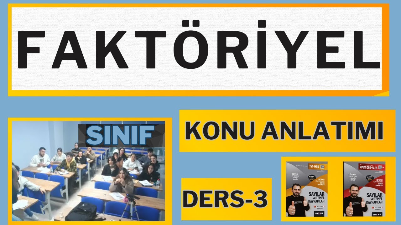 22) Faktöriyel Konu Anlatımı DERS-3 | Temel Kavramlar Faktöriyel Matematik DGS KPSS ALES YKS 2024
