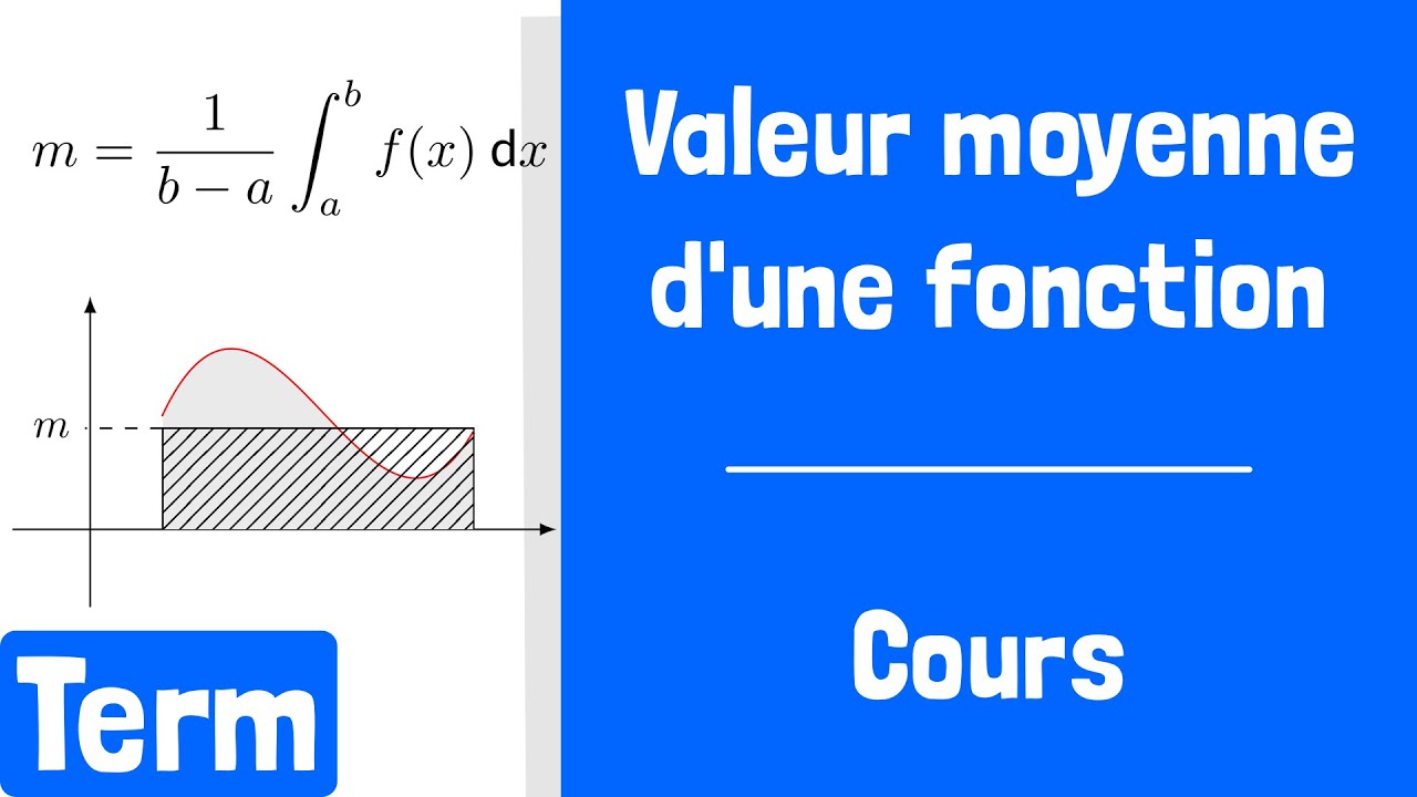 Cours : Valeur moyenne d'une fonction
