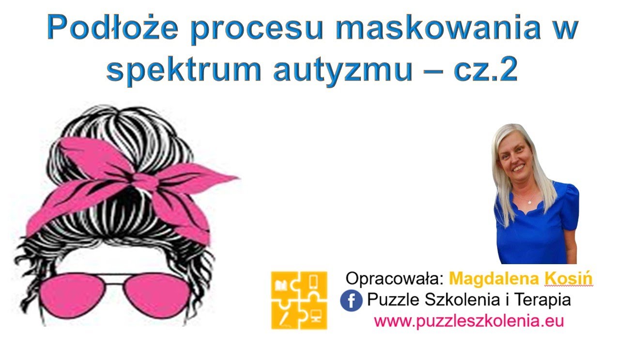 Podłoże procesu maskowania i kamuflażu w spektrum autyzmu
