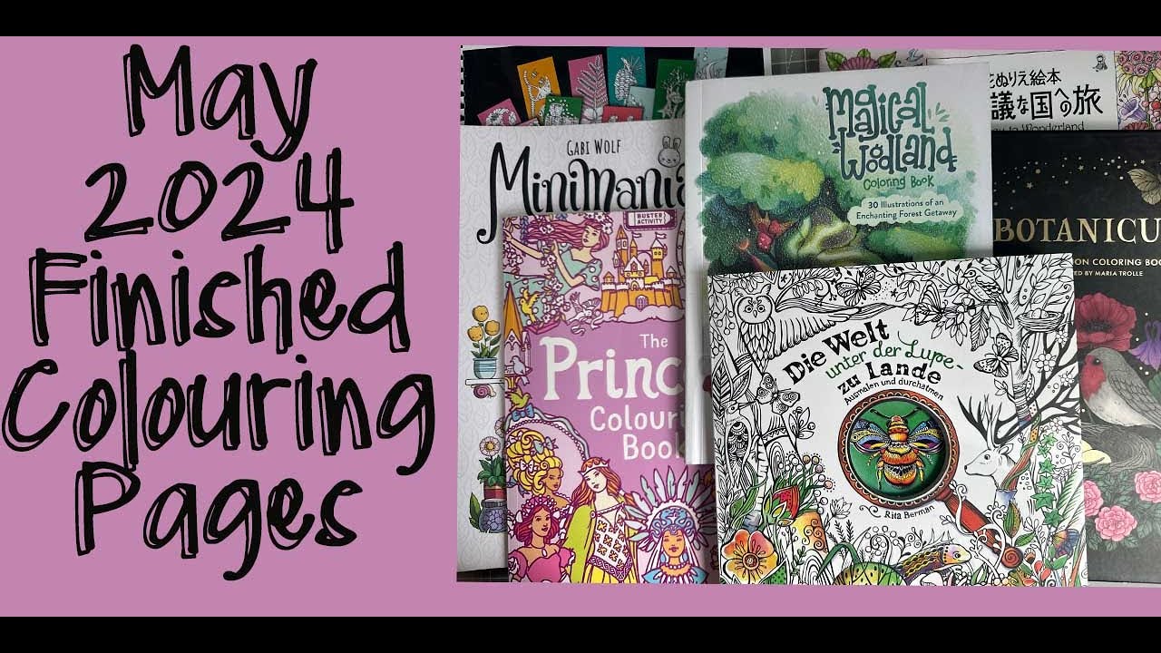May 2024,  Finished Adult Colouring Pages  | Adult Colouring  | Adult Coloring