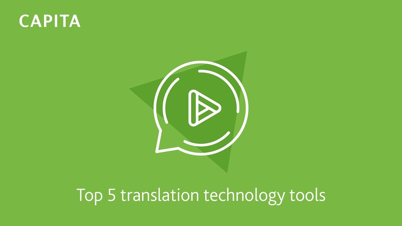Top 5 Translation Technology Tools