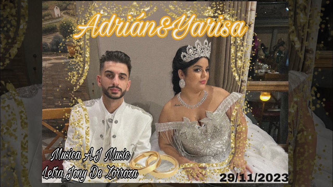 Boda Gitana Adrian y Yarisa cancion dedicada oficial