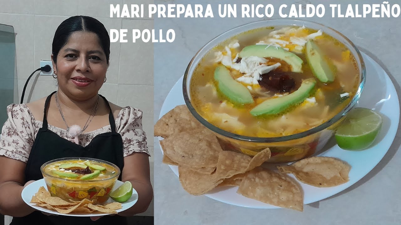 Mari PREPARA un rico CALDO TLALPEÑO de POLLO