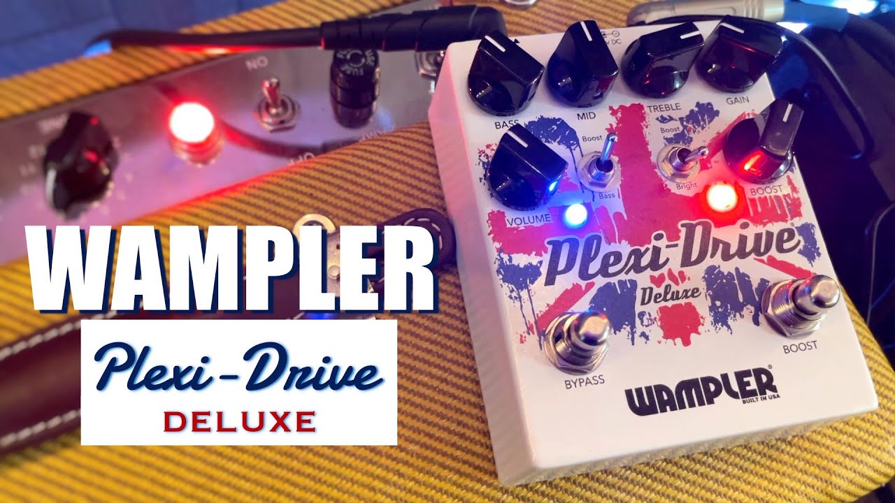 Wampler Plexi Drive Deluxe