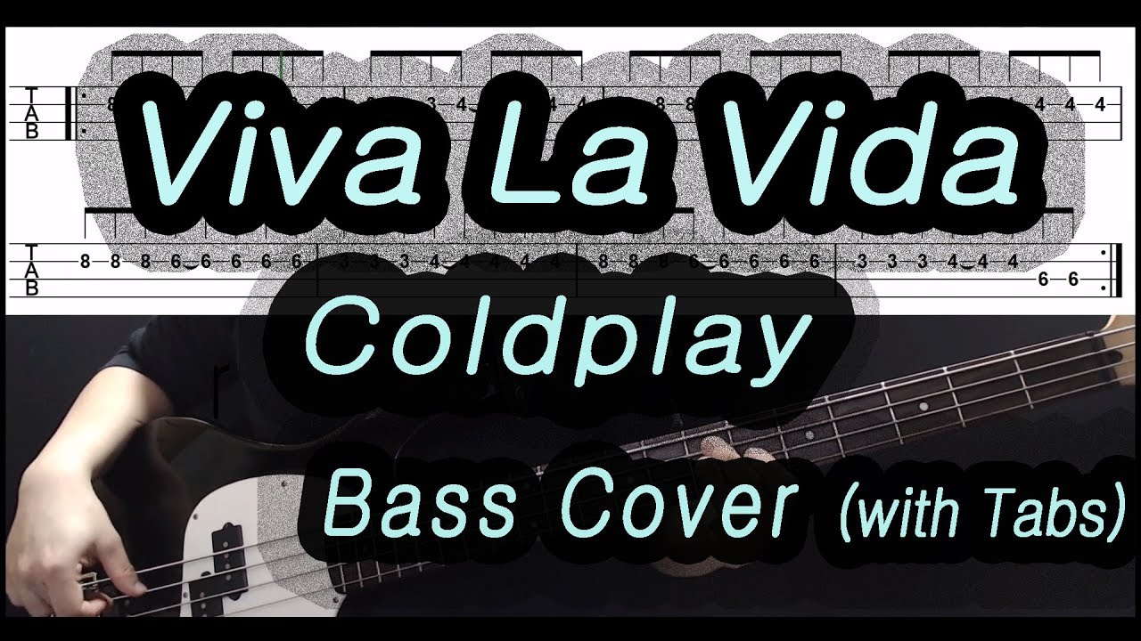 Coldplay - Viva La Vida (Bass cover with tabs 105)