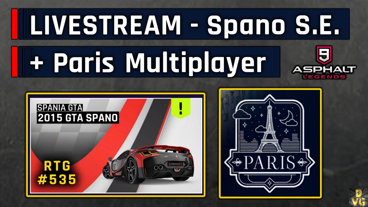 Asphalt 9 LIVESTREAM - Spano S.E. + Paris Multiplayer | RTG #535