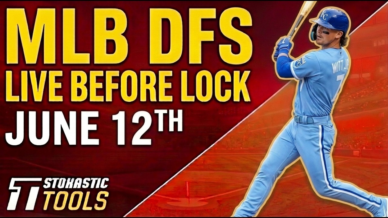 MLB DFS Live Before Lock (Friday 6/12/26) | DraftKings & FanDuel MLB Lineups