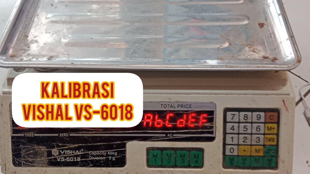 cara kalibrasi timbangan digital VISHAL VS 6018