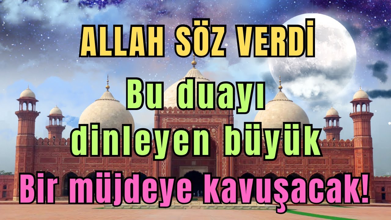 ALLAH’IN VAADİ VAR! Bu Duayı Dinleyenler Büyük Bir Müjde Alacak💖🤲🌸