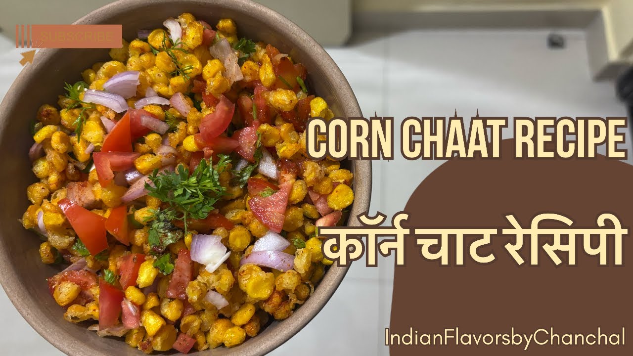 🌽 Corn Chaat Recipe | IndianFlavorsbyChanchal 