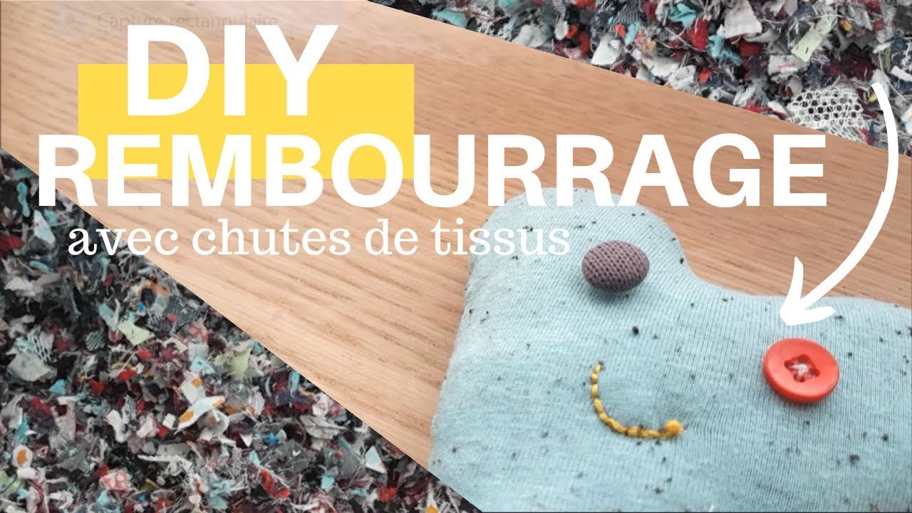 DIY Rembourrage avec chutes de tissus