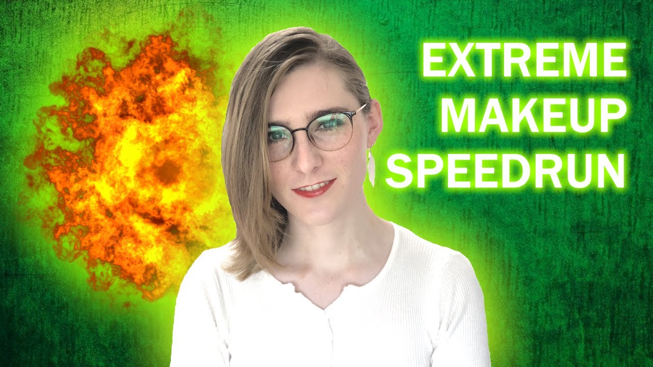Makeup Speedrun