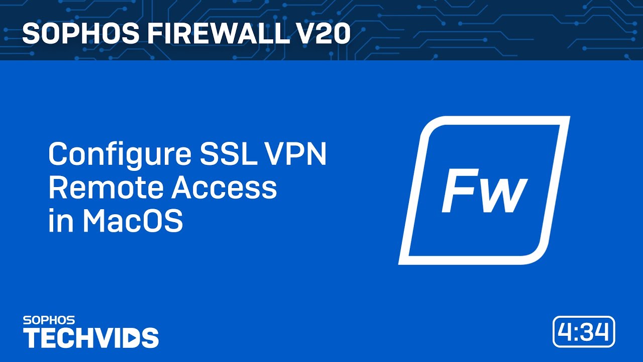 Sophos Firewall v20: Configure SSL VPN Remote Access in MacOS